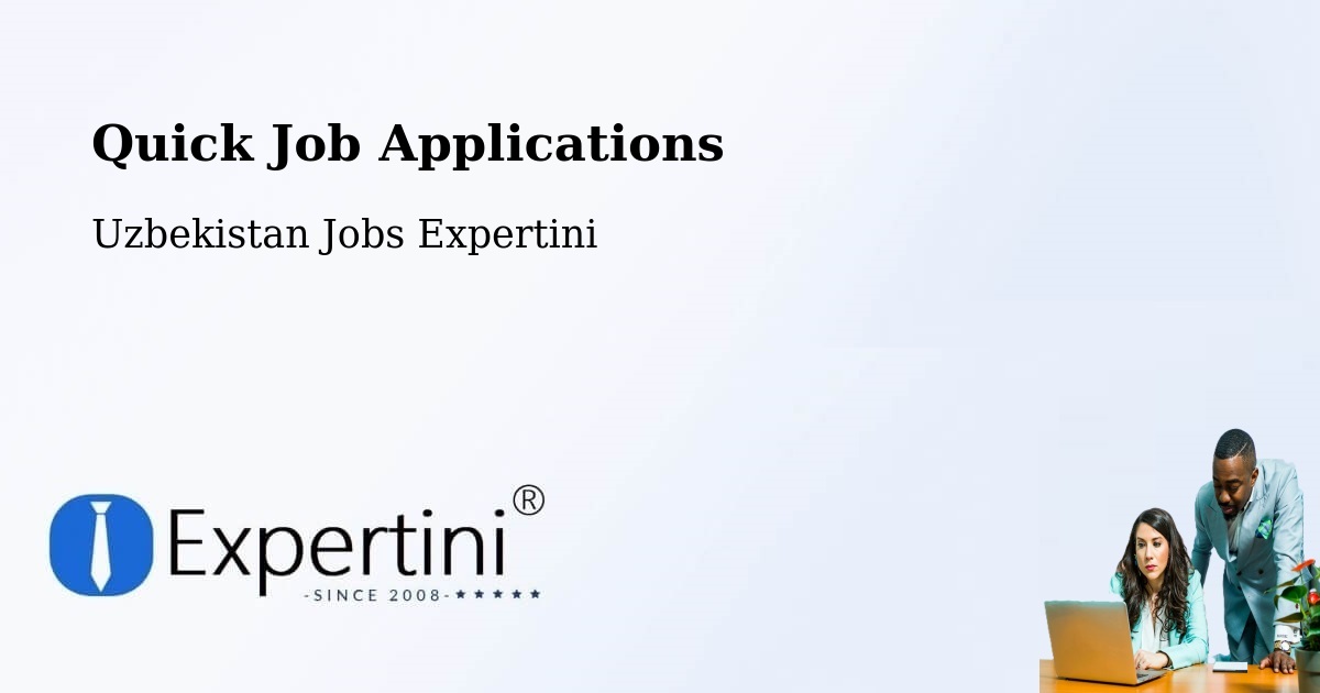 Quick Apply Feature – Uzbekistan - Uzbekistan Jobs Expertini