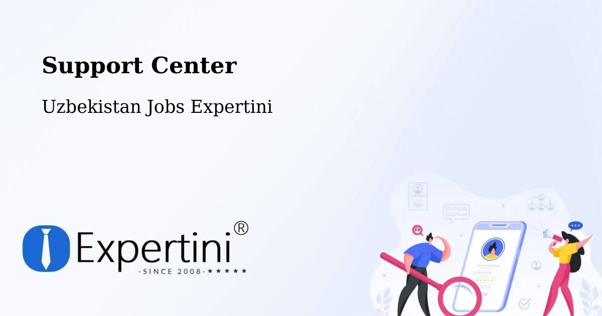 Support Services – Uzbekistan - Uzbekistan Jobs Expertini