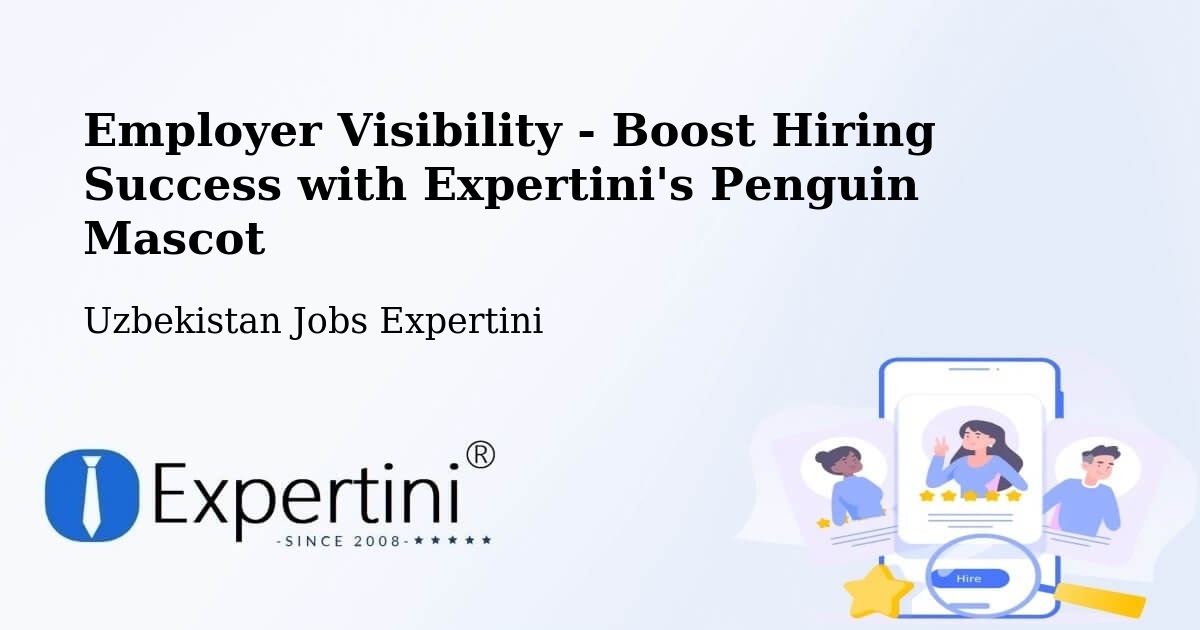 CV and Resume Visibility Optimization – Uzbekistan - Uzbekistan Jobs Expertini